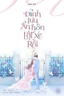Đỉnh Lưu Ẩn Hôn Lật Xe Rồi