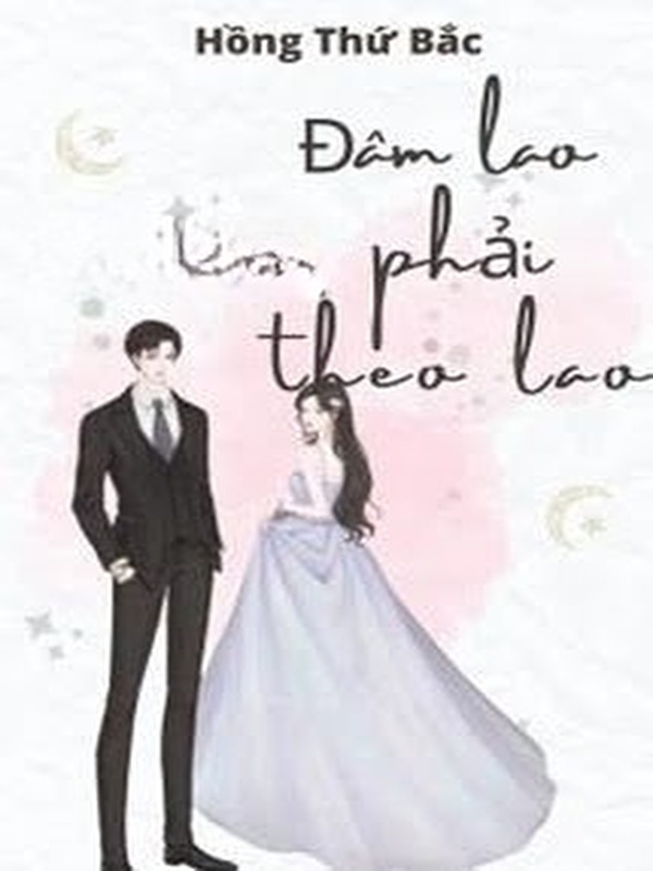 Đâm Lao Phải Theo Lao