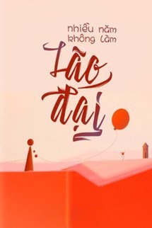 Nhiều Năm Không Làm Lão Đại