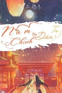 Nam Chính Câu Dẫn Ta