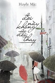 Đời Này Không Đổi Thay