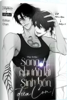 Song A, Nhưng Lại Sinh Bốn Đứa Con!
