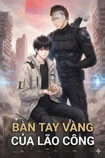 Mạt Thế Đã Ký Nhận Lão Công Có Bàn Tay Vàng