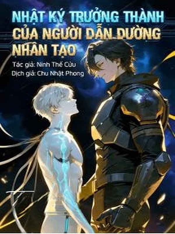 Nhật Ký Trưởng Thành Của Người Dẫn Đường Nhân Tạo