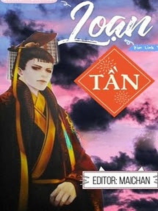 Loạn Tần - Kim Linh Tử
