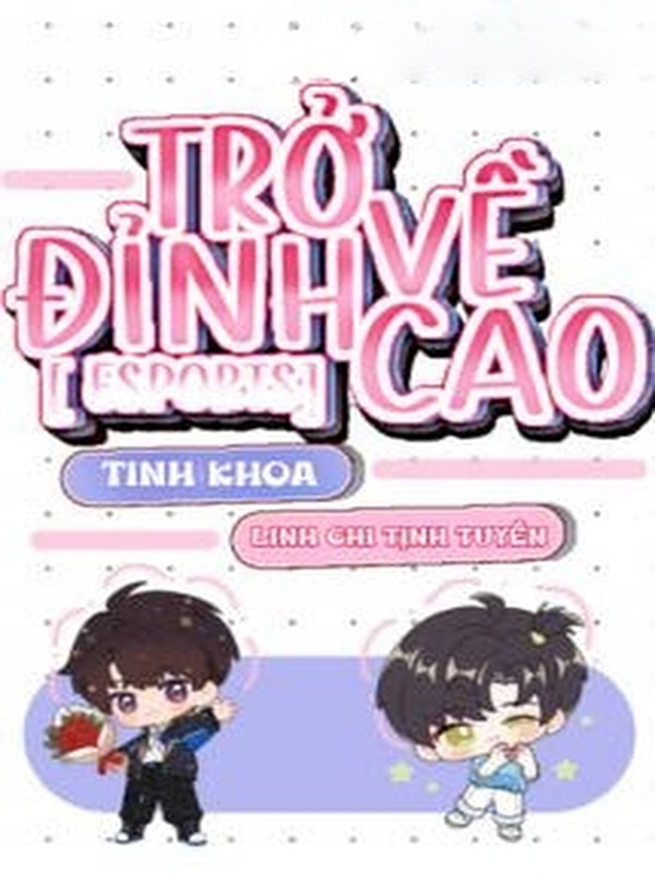 Trở Về Đỉnh Cao - Tinh Khoa