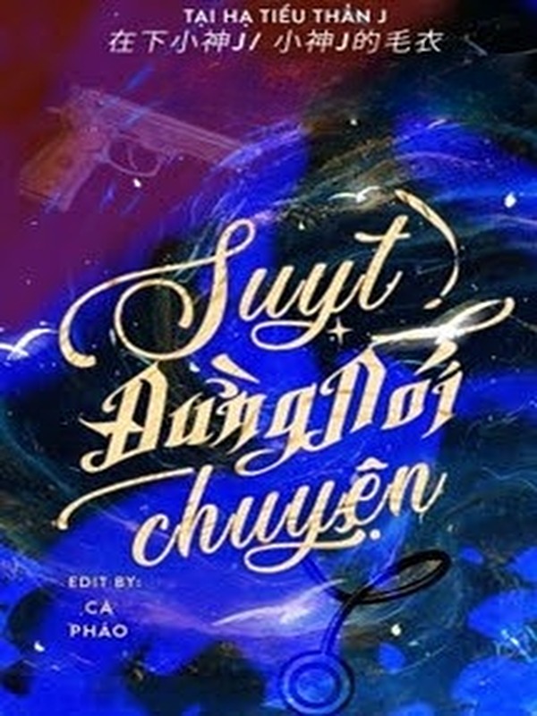 Suỵt, Đừng Nói Chuyện - Tại Hạ Tiểu Thần J