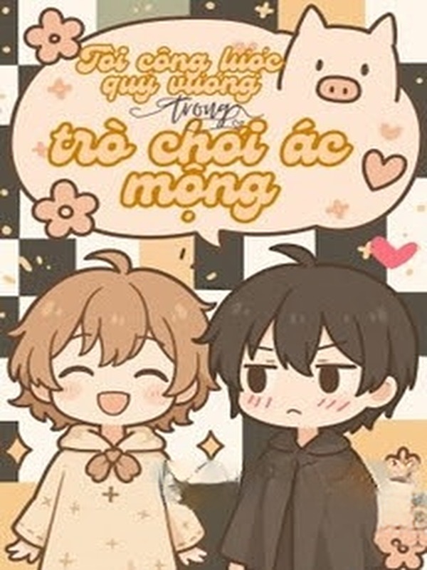 Tôi Công Lược Quỷ Vương Trong Trò Chơi Ác Mộng