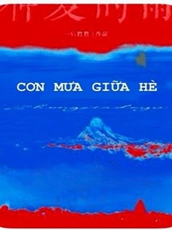 Cơn Mưa Giữa Hè - Nhất Chích Tinh Tinh