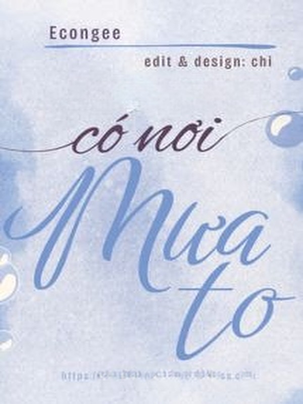 Có Nơi Mưa To - Econgee