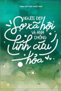 Người Đẹp Sợ Xã Hội Và Anh Chồng Lính Cứu Hỏa