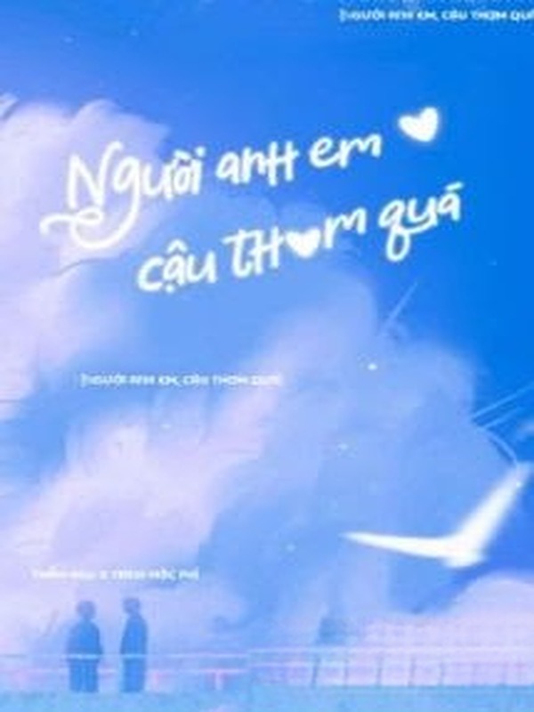Người Anh Em, Cậu Thơm Quá!