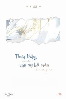 Thưa Thầy, Em Là Cán Sự Bộ Môn Của Thầy Nè