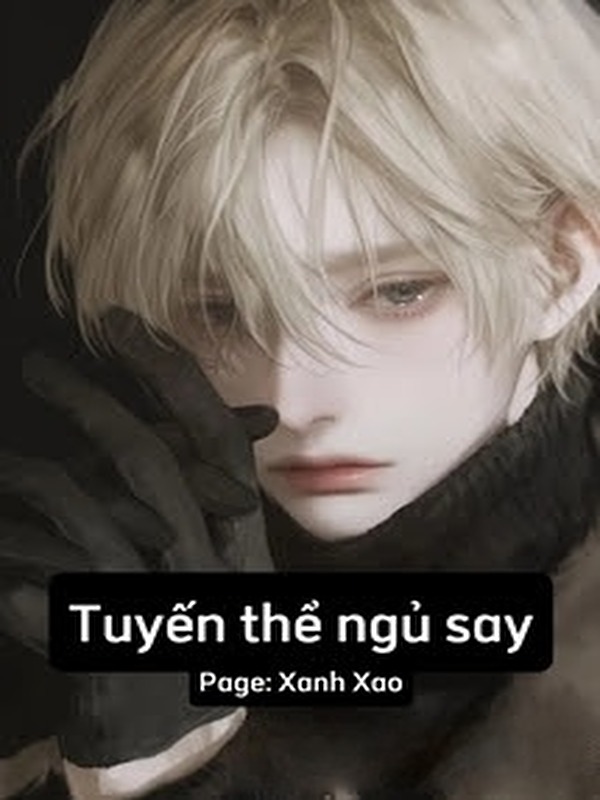 Tuyến Thể Ngủ Say - Trường Tiếu Ca