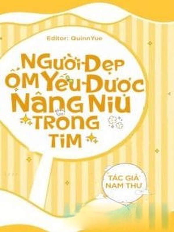 Người Đẹp Ốm Yếu Được Nâng Niu Trong Tim