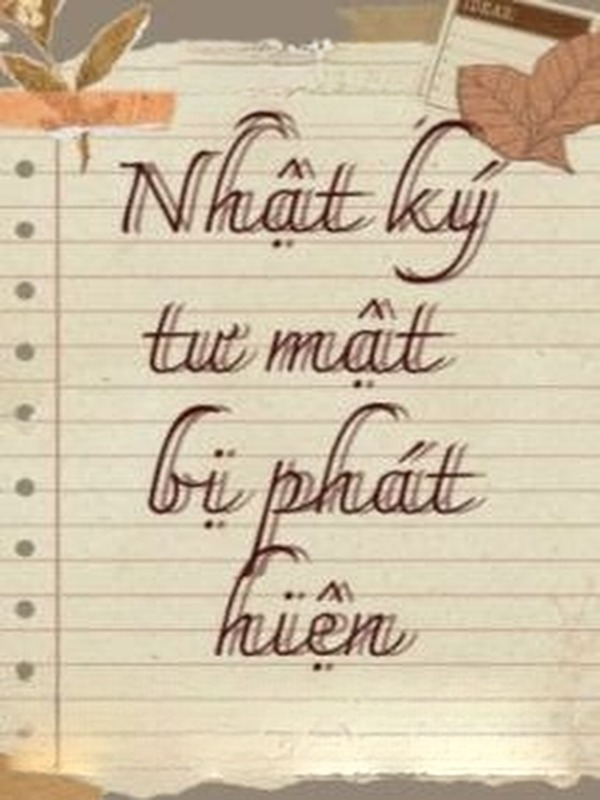 Nhật Ký Tư Mật Bị Phát Hiện