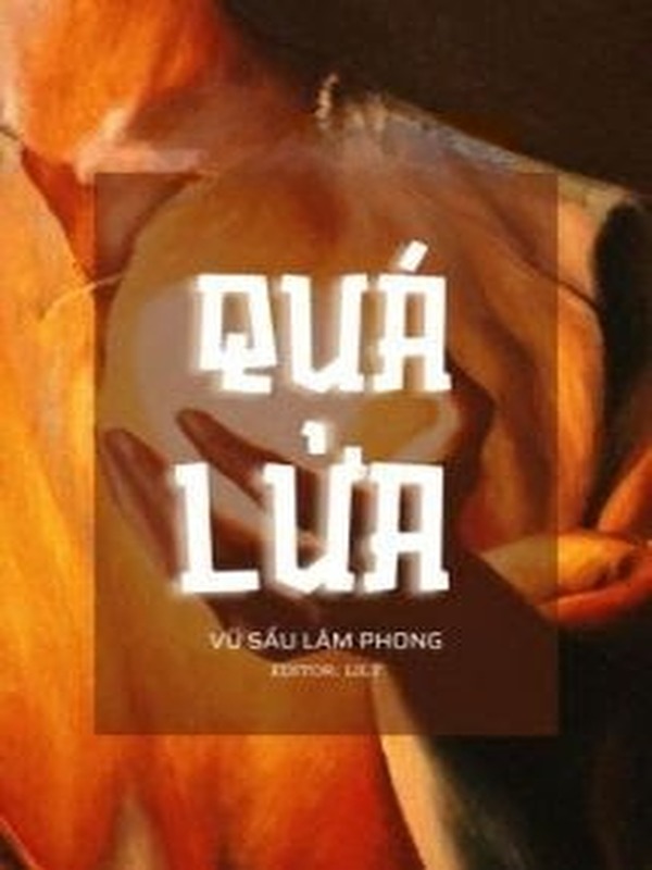 Quá Lửa - Vũ Sấu Lâm Phong