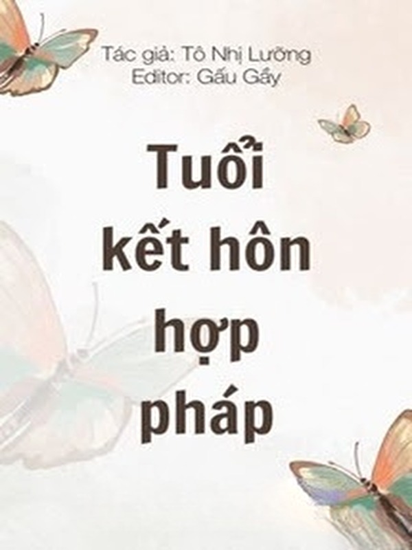 Tuổi Kết Hôn Hợp Pháp - Tô Nhị Lưỡng
