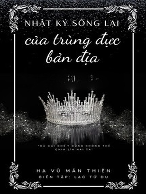 Nhật Ký Sống Lại Của Trùng Đực Bản Địa