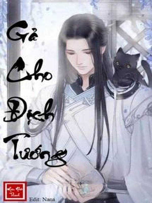 Gả Cho Địch Tướng - Miêu Nhất Thanh