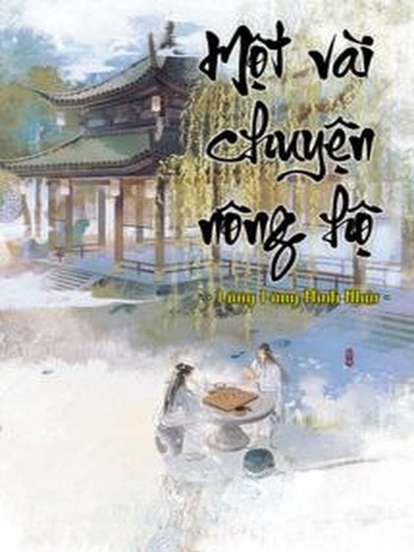 Một Vài Chuyện Nông Hộ - Lãng Lãng Minh Nhật