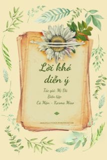 Lời Khó Diễn Ý - Mị Dã