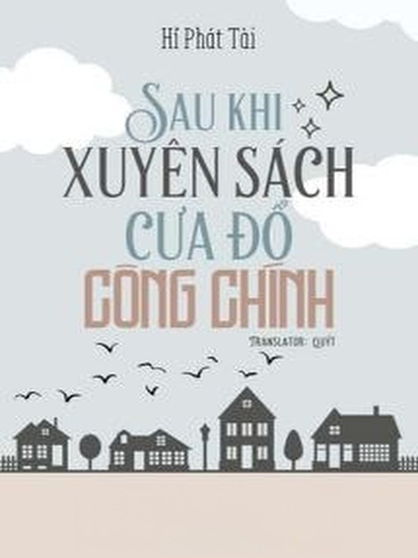 Sau Khi Xuyên Sách Cưa Đổ Công Chính