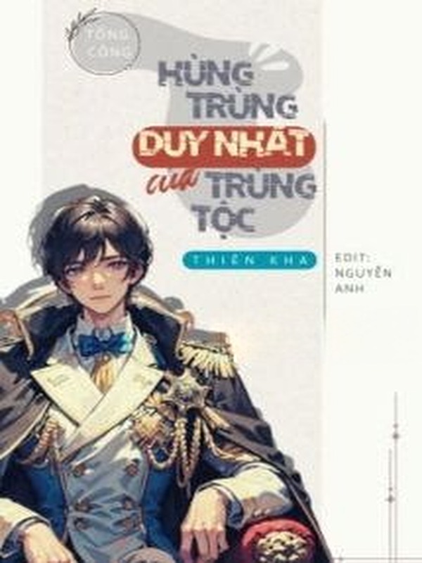 Hùng Trùng Duy Nhất Của Trùng Tộc