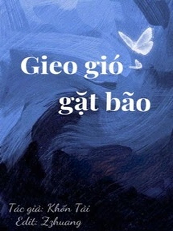 Gieo Gió Gặt Bão - Khốn Tải