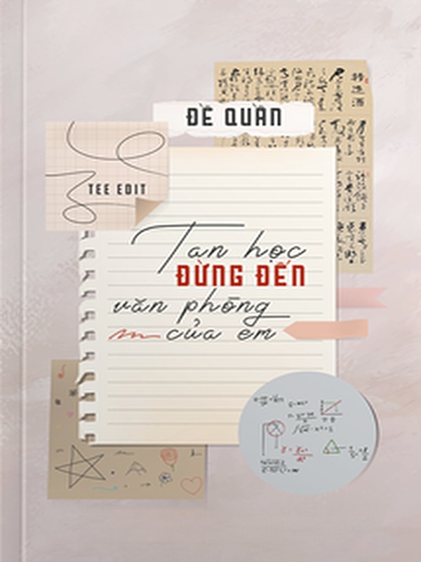 Tan Học Đừng Đến Văn Phòng Của Em