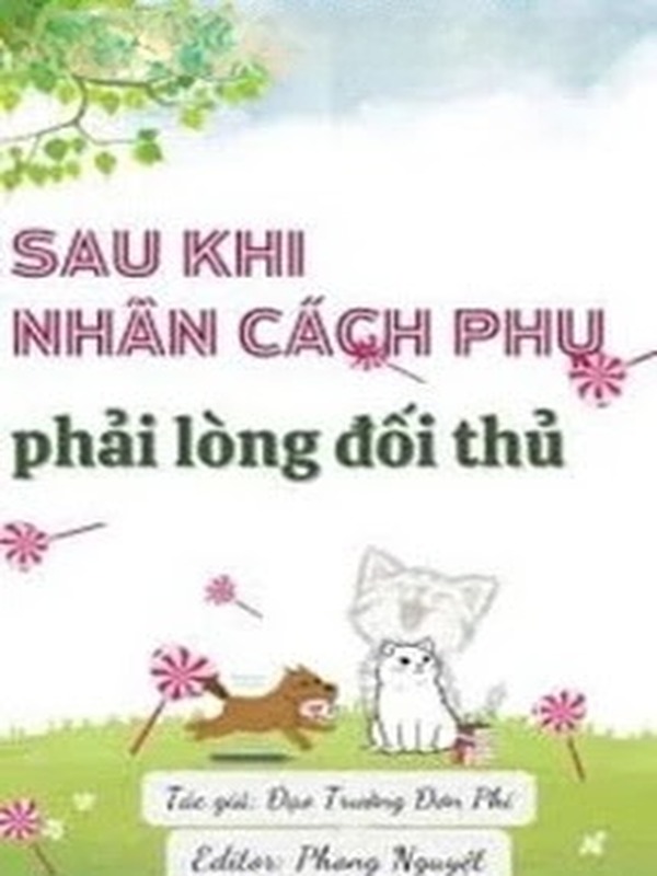 Sau Khi Nhân Cách Phụ Phải Lòng Đối Thủ