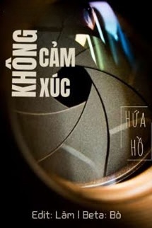Không Cảm Xúc