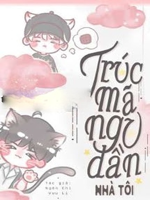 Trúc Mã Ngu Đần Nhà Tôi