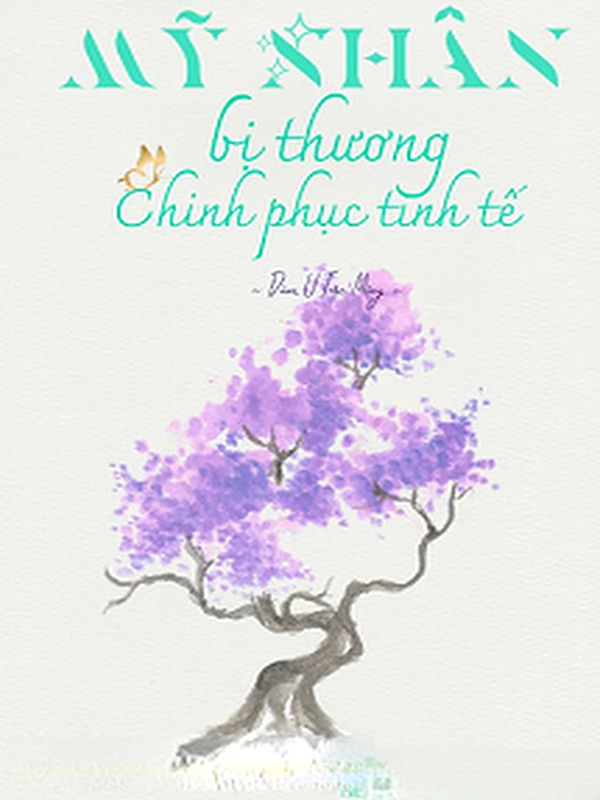 Mỹ Nhân Bị Thương Chinh Phục Tinh Tế