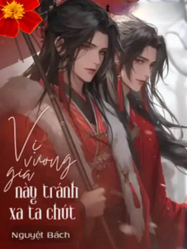 Vị Vương Gia Này Tránh Xa Ta Chút!