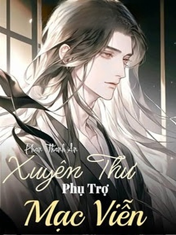Xuyên Thư Phụ Trợ Mạc Viễn