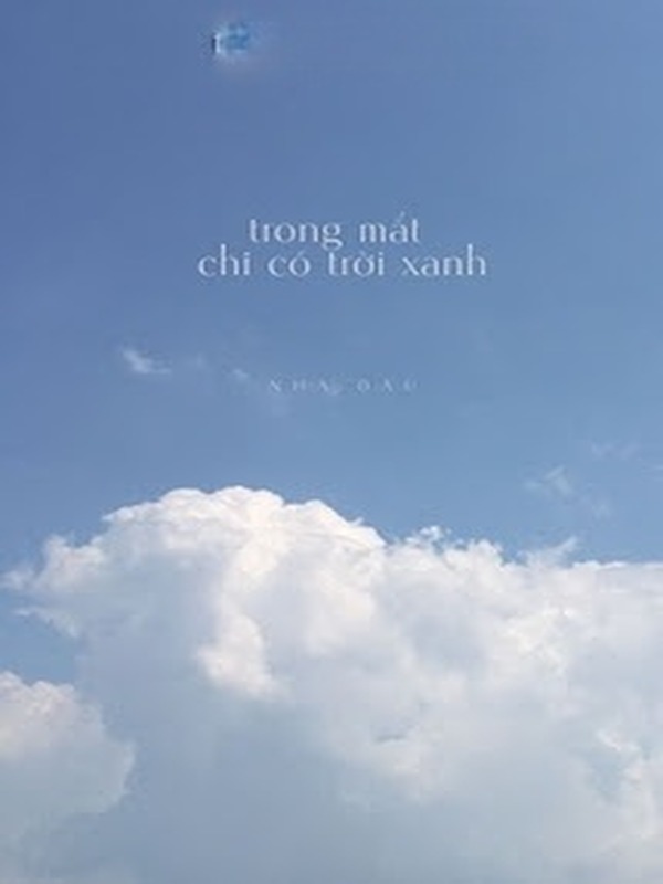 Trong Mắt Chỉ Có Trời Xanh