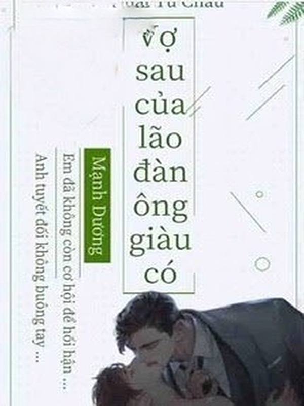 Vợ Sau Của Lão Đàn Ông Giàu Có
