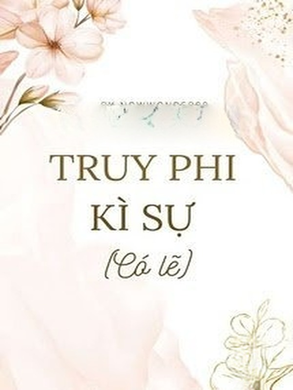 Truy Phi Kì Sự