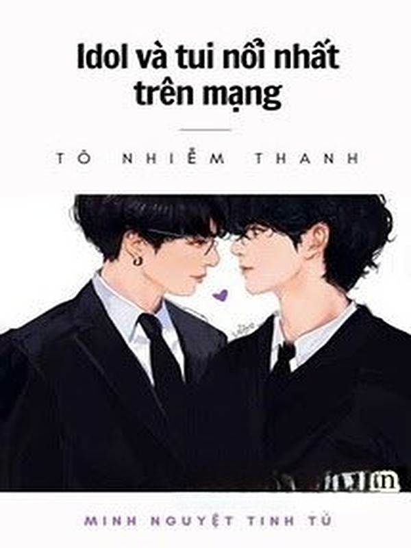 Idol Và Tui Nổi Nhất Trên Mạng