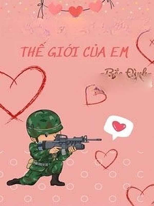 Quân Phục Của Anh, Thế Giới Của Em