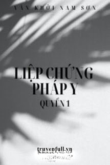 Liệp Chứng Pháp Y Hệ Liệt – Quyển 1