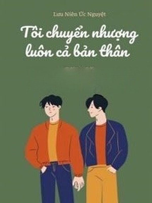 Tôi Chuyển Nhượng Luôn Cả Bản Thân