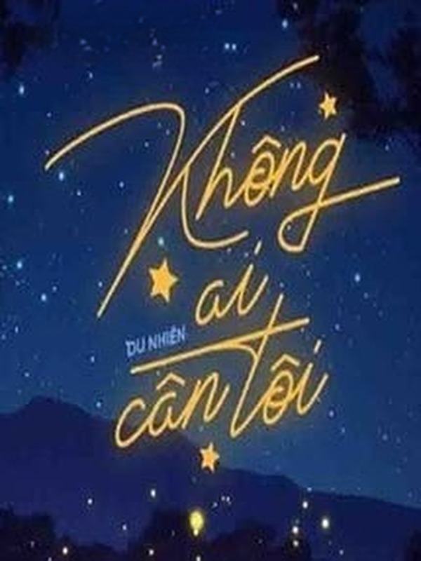 Không Ai Cần Tôi