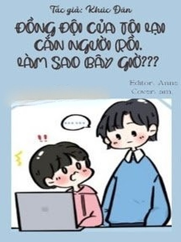 Đồng Đội Của Tôi Lại Cắn Người Rồi, Làm Sao Bây Giờ???