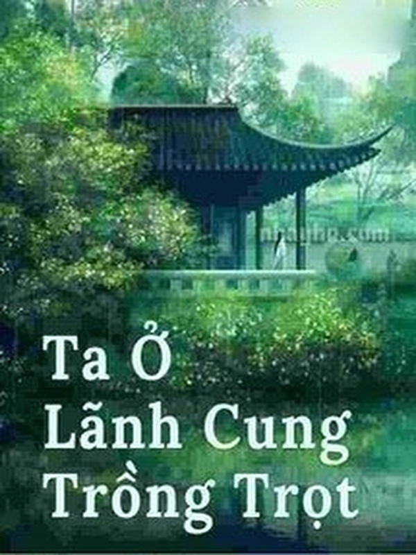 Ta Ở Lãnh Cung Trồng Trọt