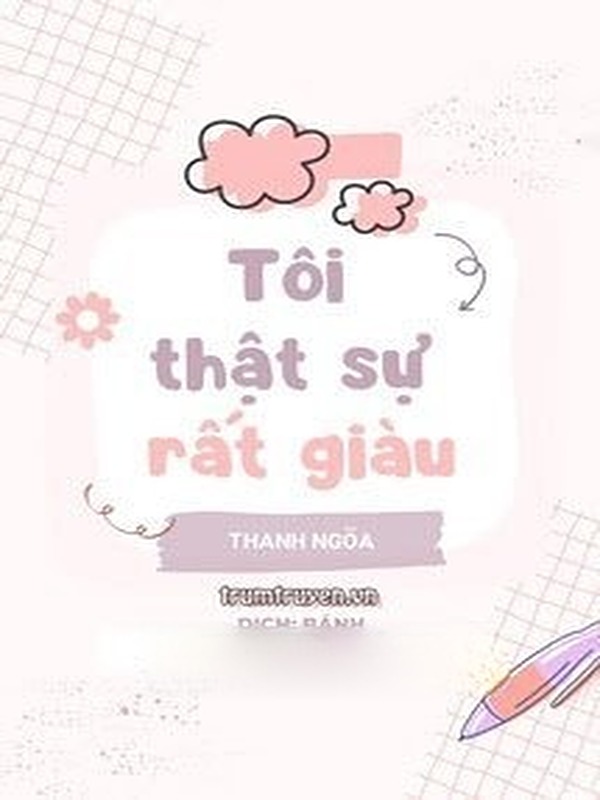 Tôi Thật Sự Rất Giàu
