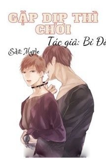 Gặp Dịp Thì Chơi