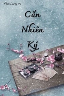 Cẩn Nhiên Ký