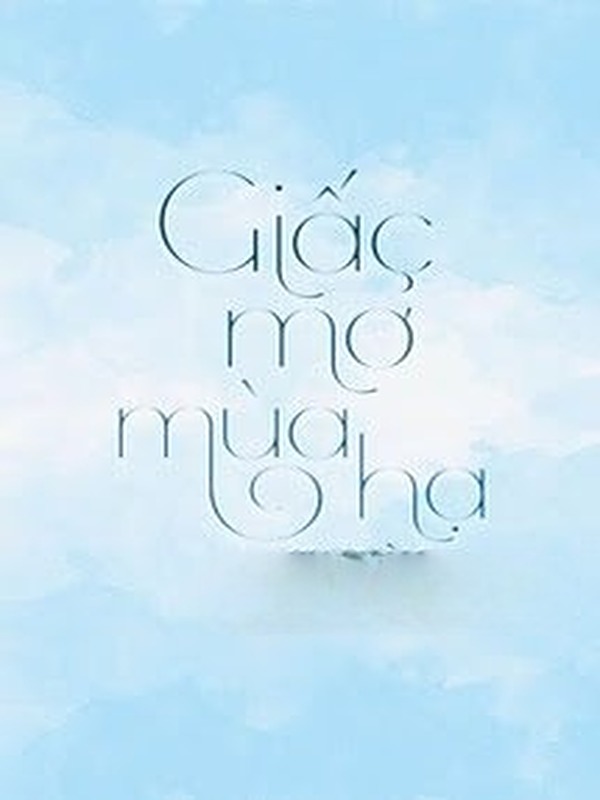 [Cedhar] Giấc Mơ Mùa Hạ